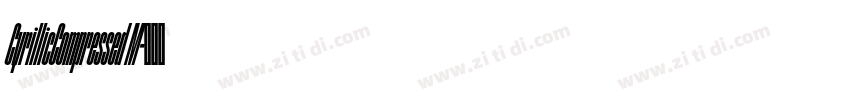 CyrillicCompressed M字体转换 CyrillicCompressed M字体转换